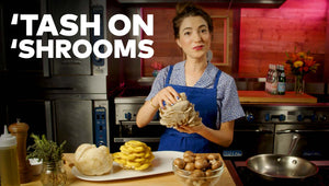 Tash on ‘Shrooms with Chef Natasha “Tash” Feldman Cover
